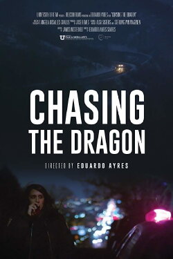 Chasing the Dragon (2018) Chasing the Dragon (2018)