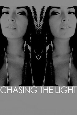 Chasing the Light (2014)