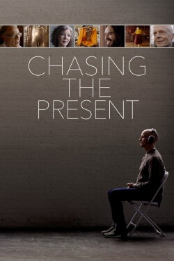 Chasing the Present (2019) Chasing the Present (2019)