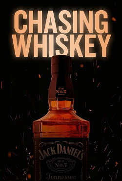 Chasing Whiskey (2020) Chasing Whiskey (2020)