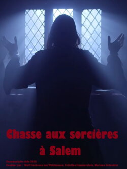 Chasse aux sorcières à Salem (2018) Chasse aux sorcières à Salem (2018)