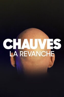 Chauves, la revanche (2023)