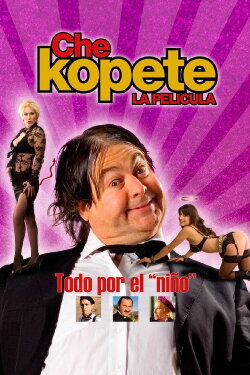 Che Kopete: The Movie (2007) Che Kopete: The Movie (2007)
