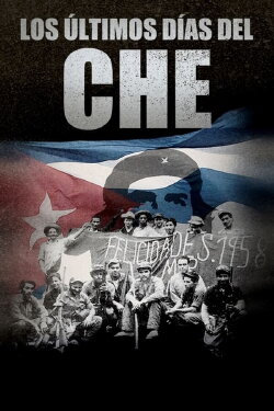 Che: The Last Days (2007) Che: The Last Days (2007)
