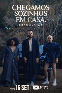 Chegamos Sozinhos Em Casa - Fragmentos (2021) Chegamos Sozinhos Em Casa - Fragmentos (2021)