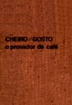 Cheiro/gosto: o provador de café (1976) Cheiro/gosto: o provador de café (1976)