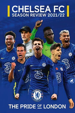 Chelsea FC - Season Review 2021/22 (2022) Chelsea FC - Season Review 2021/22 (2022)
