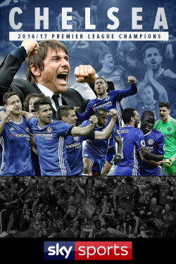 Chelsea: Premier League Champions 2016-17 (2017) Chelsea: Premier League Champions 2016-17 (2017)