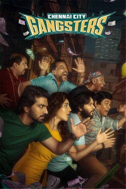 Chennai City Gangsters (2025) Chennai City Gangsters (2025)