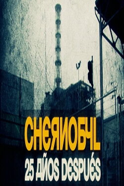Chernobyl 25 años después (2011) Chernobyl 25 años después (2011)