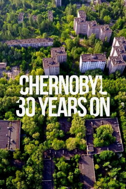 Chernobyl 30 Years On: Nuclear Heritage (2015) Chernobyl 30 Years On: Nuclear Heritage (2015)