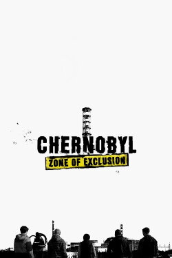 Chernobyl: Zone of Exclusion (2019) Chernobyl: Zone of Exclusion (2019)