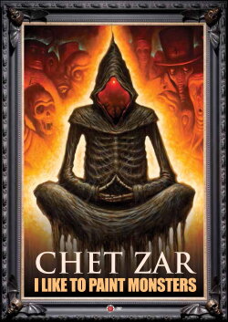 Chet Zar: I Like to Paint Monsters (2015)