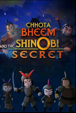 Chhota Bheem and the Shinobi Secret (2013) Chhota Bheem and the Shinobi Secret (2013)