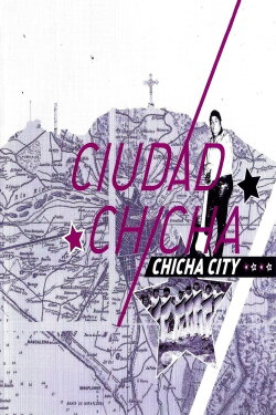 Chicha City (2005) Chicha City (2005)