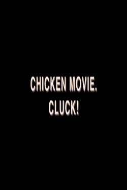 Chicken Movie. Cluck! (1983) Chicken Movie. Cluck! (1983)