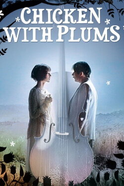 Chicken with Plums (2011) Chicken with Plums (2011)