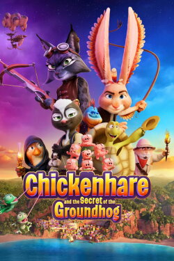 Chickenhare and the Secret of the Groundhog (2025) Chickenhare and the Secret of the Groundhog (2025)