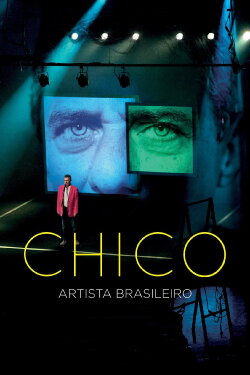 Chico: Brazilian Artist (2015) Chico: Brazilian Artist (2015)