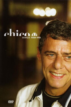 Chico Buarque - Roda Viva (2005) Chico Buarque - Roda Viva (2005)