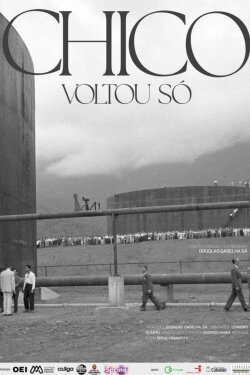 Chico Voltou Só (2023)