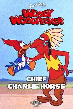 Chief Charlie Horse (1956) Chief Charlie Horse (1956)