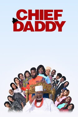Chief Daddy (2018) Chief Daddy (2018)