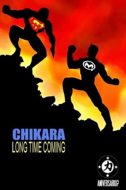 Chikara: Aniversario? (2007) Chikara: Aniversario? (2007)