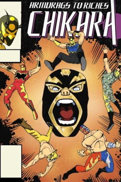 Chikara Armdrags To Riches (2008) Chikara Armdrags To Riches (2008)