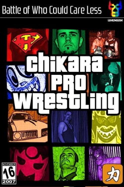 Chikara: Battle of Who Could Care Less (2007) Chikara: Battle of Who Could Care Less (2007)