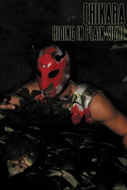 Chikara Hiding In Plain Sight (2009) Chikara Hiding In Plain Sight (2009)