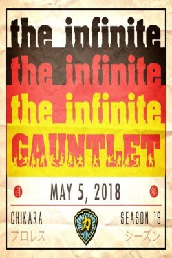 CHIKARA Infinite Gauntlet 2018 (2018) CHIKARA Infinite Gauntlet 2018 (2018)