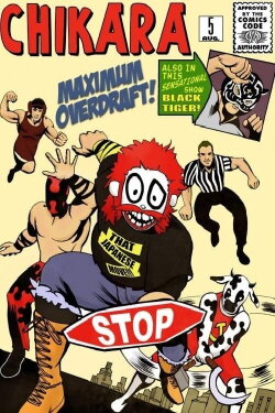 Chikara: Maximum Overdraft (2007)