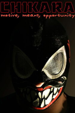 Chikara Motive, Means, Opportunity (2009) Chikara Motive, Means, Opportunity (2009)