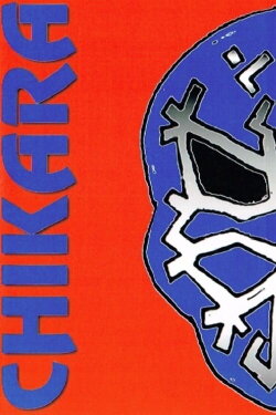 Chikara: Stop Making Sense (2005)