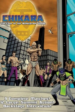Chikara The Case Of The Bulletproof Waldo (2011) Chikara The Case Of The Bulletproof Waldo (2011)