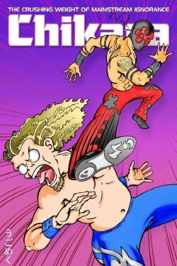 Chikara: The Crushing Weight of Mainstream Ignorance (2006) Chikara: The Crushing Weight of Mainstream Ignorance (2006)
