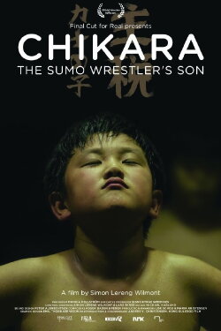 Chikara - The Sumo Wrestler's Son (2013) Chikara - The Sumo Wrestler's Son (2013)