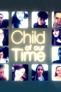 Child Of Our Time: Turning 20 (2020) Child Of Our Time: Turning 20 (2020)