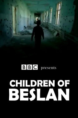 Children of Beslan (2005) Children of Beslan (2005)