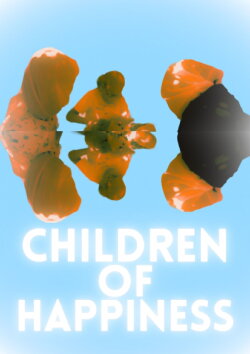 Children of Happiness (2024) Children of Happiness (2024)