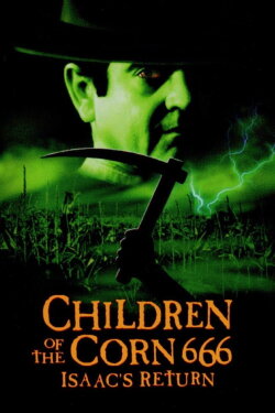 Children of the Corn 666: Isaac's Return (1999) Children of the Corn 666: Isaac's Return (1999)