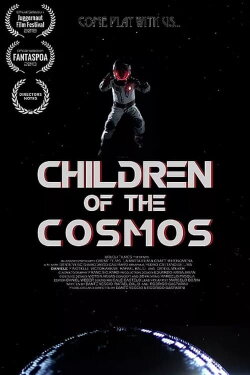 Children of the Cosmos (2017) Children of the Cosmos (2017)