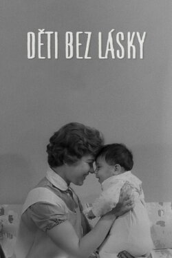 Children Without Love (1963) Children Without Love (1963)