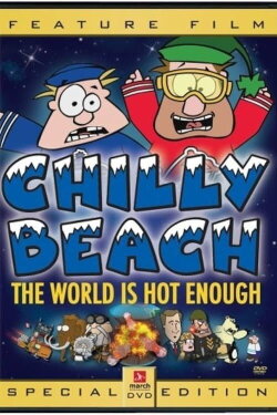 Chilly Beach: The World is Hot Enough (2008) Chilly Beach: The World is Hot Enough (2008)