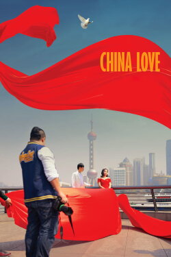 China Love (2018) China Love (2018)