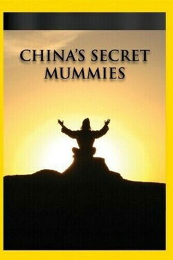 China's Secret Mummies (2007) China's Secret Mummies (2007)
