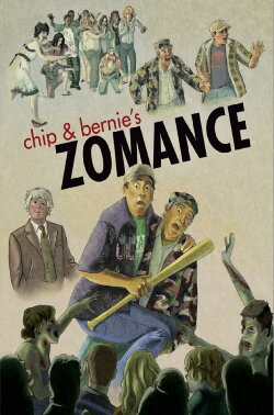 Chip & Bernie's Zomance (2015) Chip & Bernie's Zomance (2015)