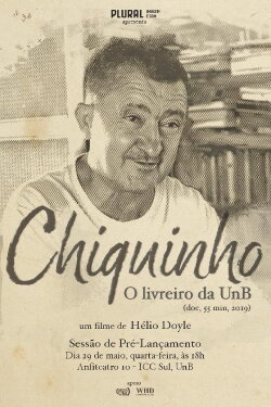 Chiquinho - O Livreiro da UnB (2019) Chiquinho - O Livreiro da UnB (2019)