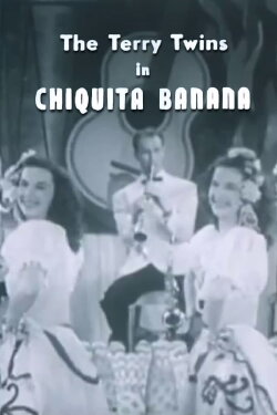Chiquita Banana (1946) Chiquita Banana (1946)